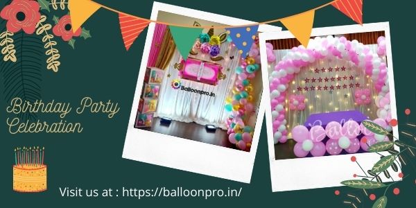 How You Can Use Balloons Uniquely for a Child’s Birthday Party Decoration